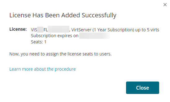 ReadyAPI VirtServer: License Successfully Added Screenshot of a confirmation dialog in SmartBear License Management. The message “License Has Been Added Successfully” is displayed. The note instructs the admin to assign the license seats to users. A “Close” button is available at the bottom.